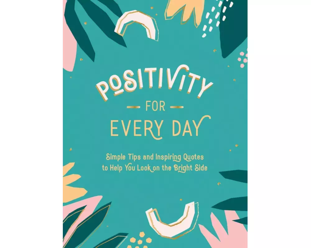Positivity for Every Day