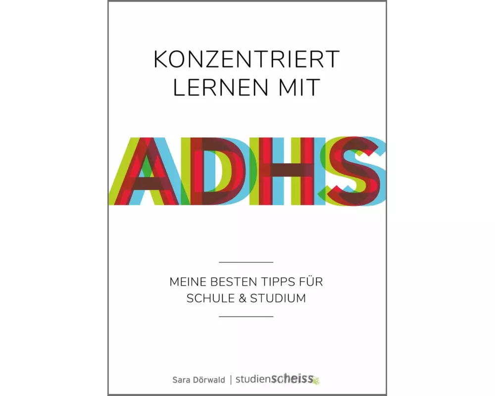 Konzentriert lernen mit ADHS