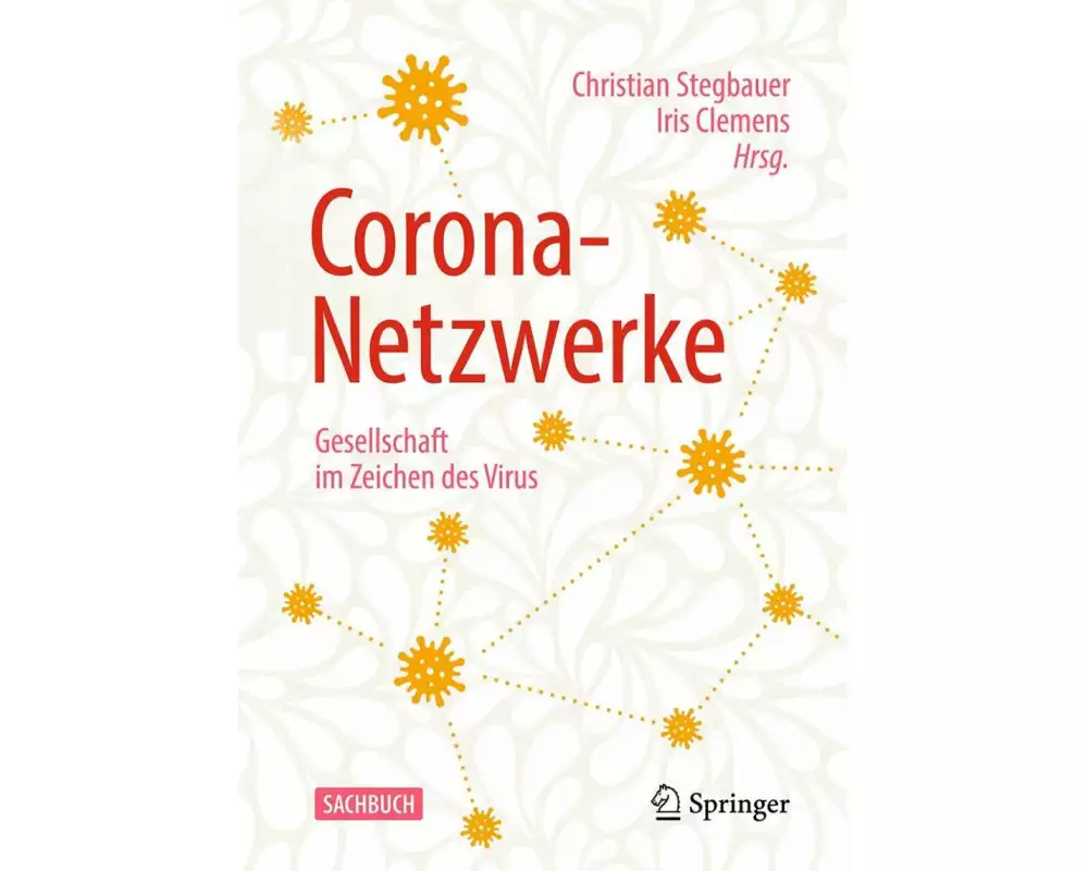 Corona-Netzwerke - Gesellschaft im Zeichen des Virus