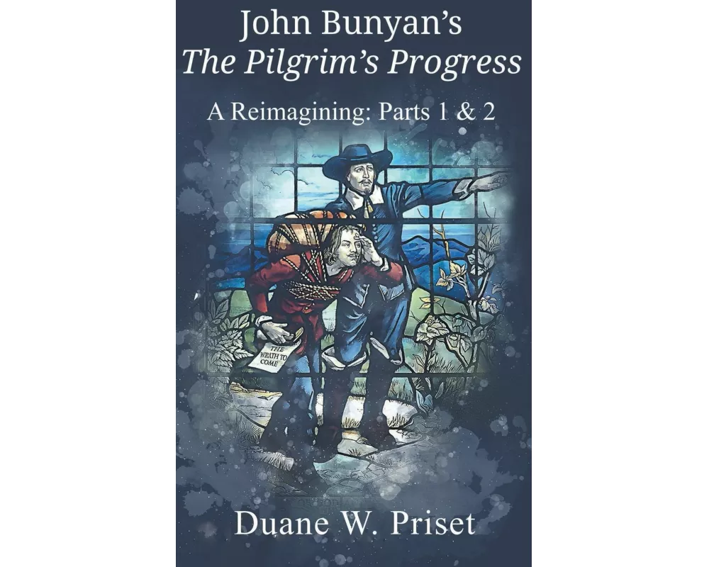 John Bunyan's The Pilgrim's Progress