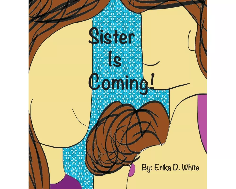 Sister is Coming!