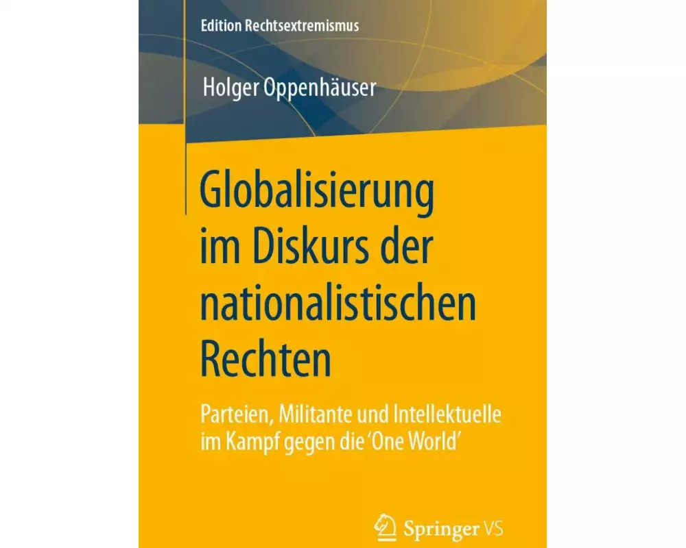 Globalisierung im Diskurs der nationalistischen Rechten