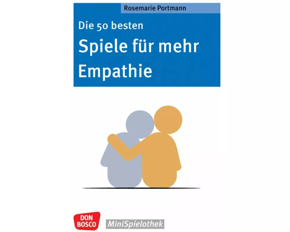 Die 50 besten Spiele für mehr Empathie