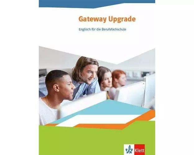 Gateway Upgrade. Schülerbuch. Englisch für die Berufsfachschule