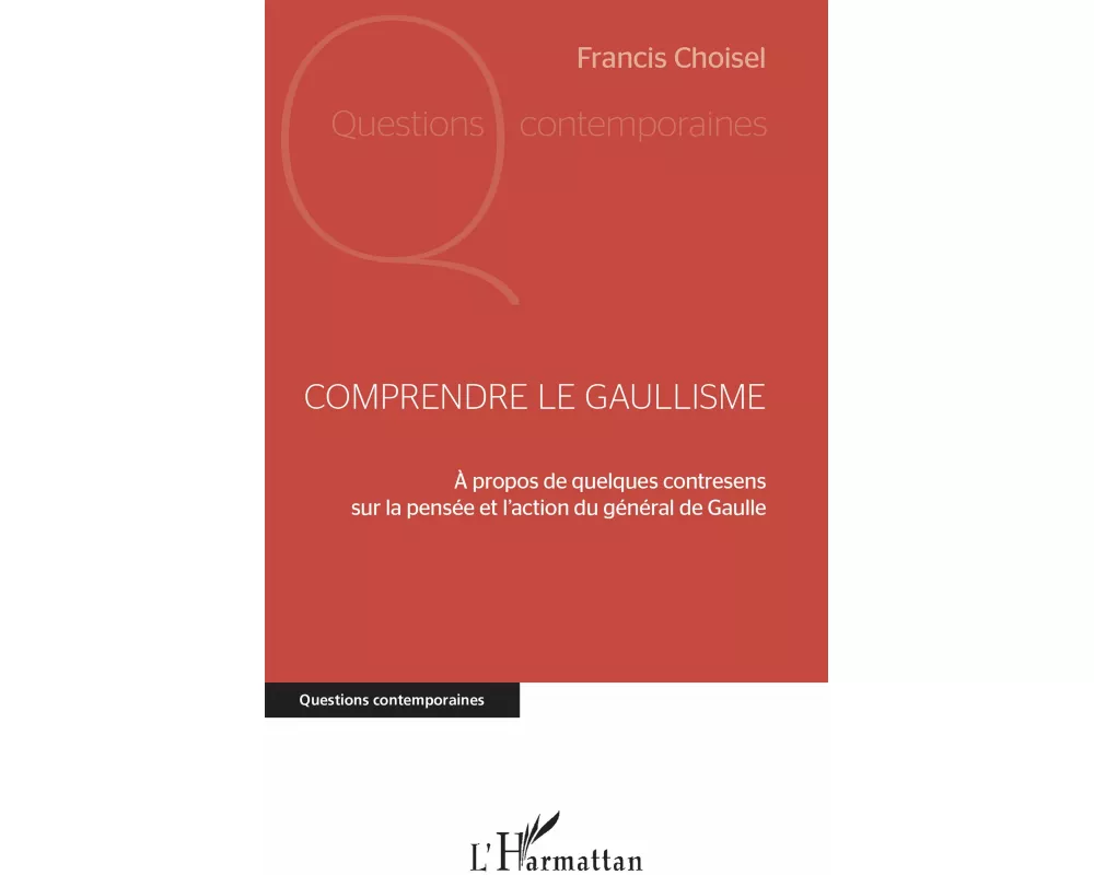 Comprendre le gaullisme