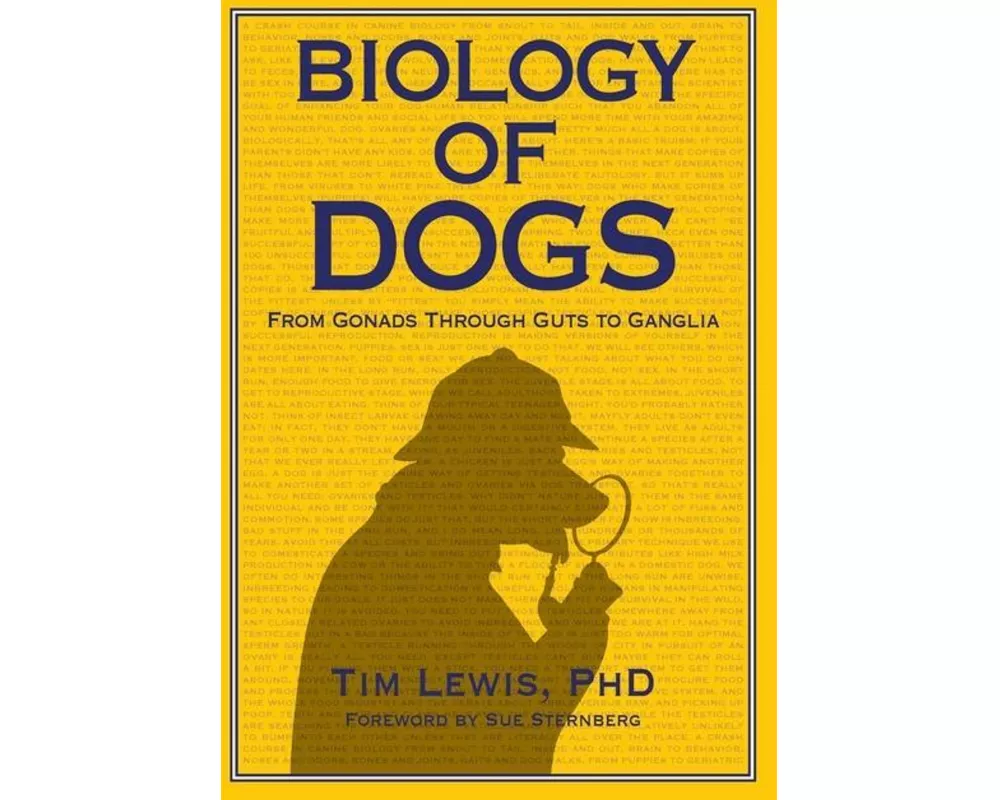 Biology of Dogs From Gonads Through Guts to Ganglia