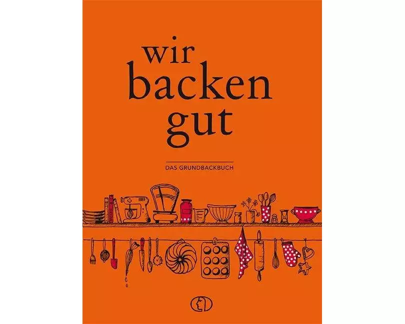 Wir backen gut