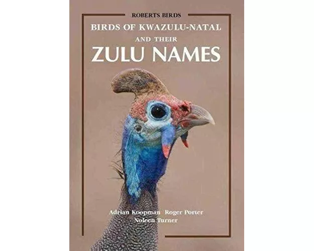 Birds of KwaZulu-Natal and Their Zulu Names