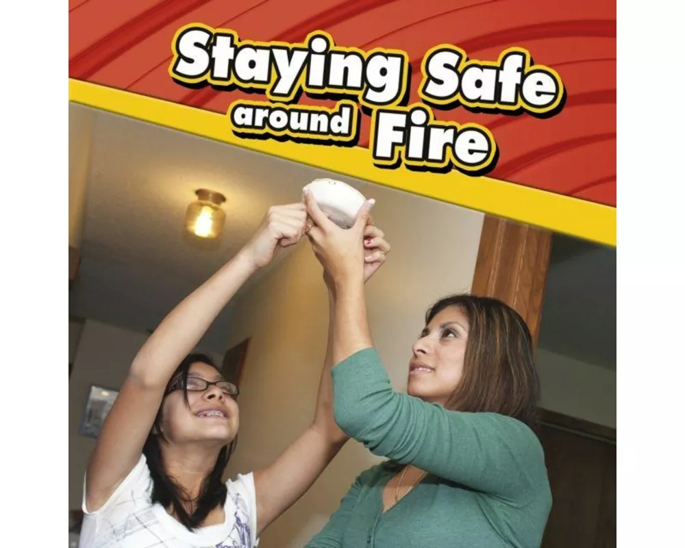 Staying Safe around Fire