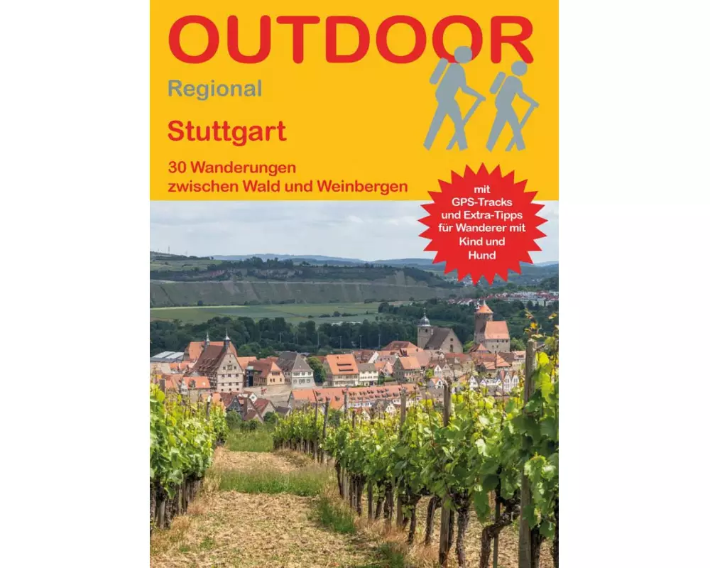 Stuttgart 30 Wanderungen zwischen Wald und Weinbergen