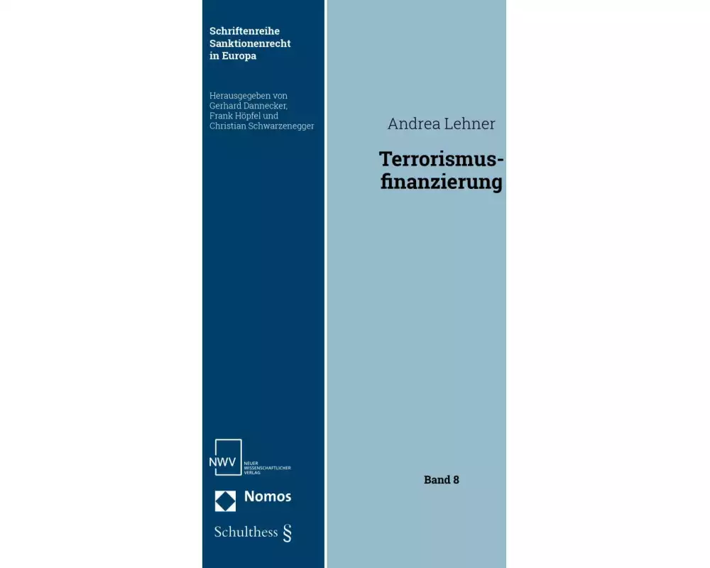 Die Straftatbestände zur Bekämpfung der Terrorismusfinanzierung