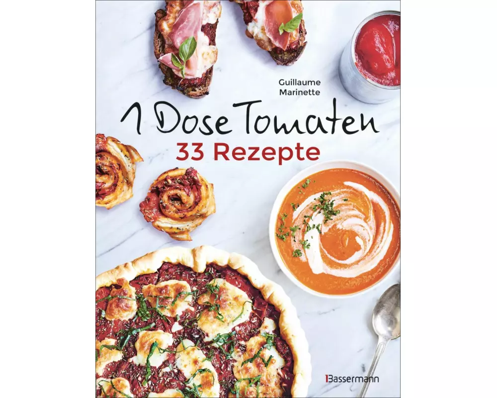 1 Dose Tomaten - 33 Gerichte, in denen Dosentomaten bzw. Paradeiser die Hauptrolle spielen. Mit wenigen weiteren Zutaten. Das Kochbuch für eilige Geni