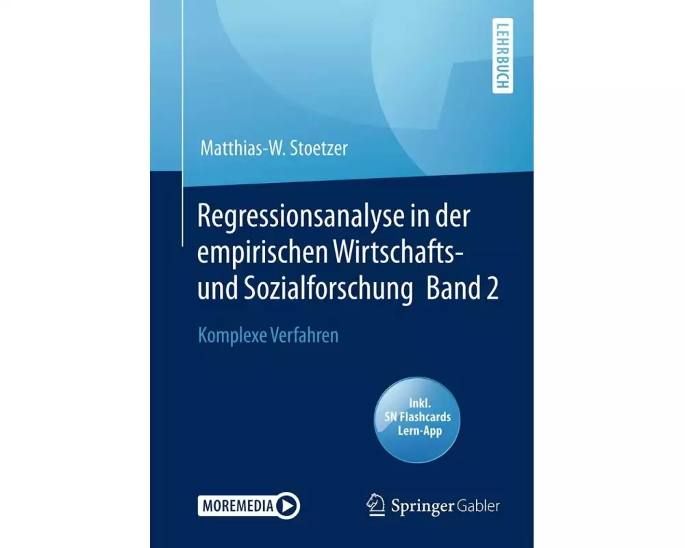 Regressionsanalyse in der empirischen Wirtschafts- und Sozialforschung Band 2