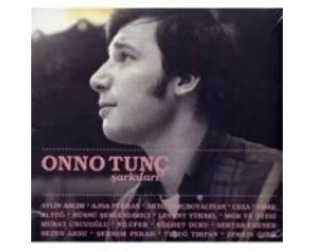 Onno Tunc Sarkilari