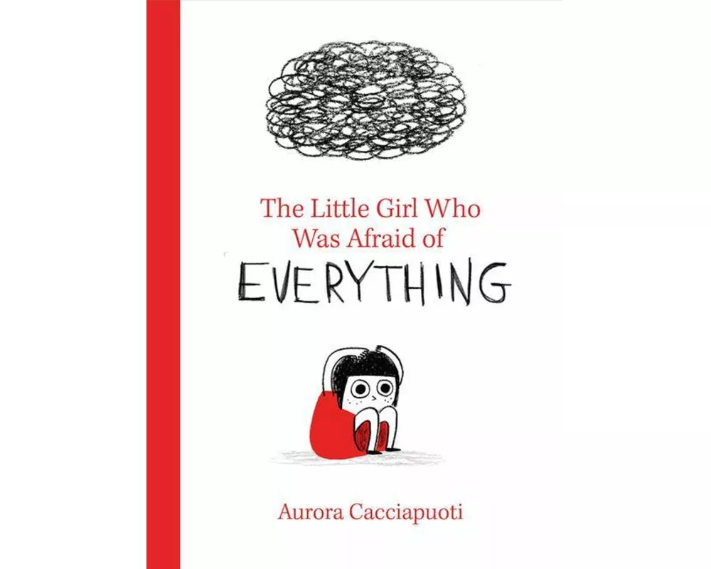 The Little Girl Who Was Afraid of Everything