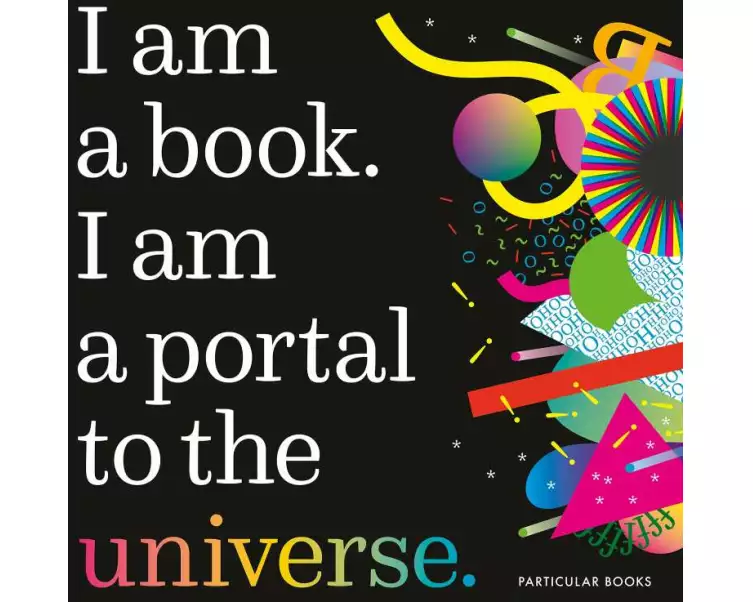 I Am a Book. I Am a Portal to the Universe