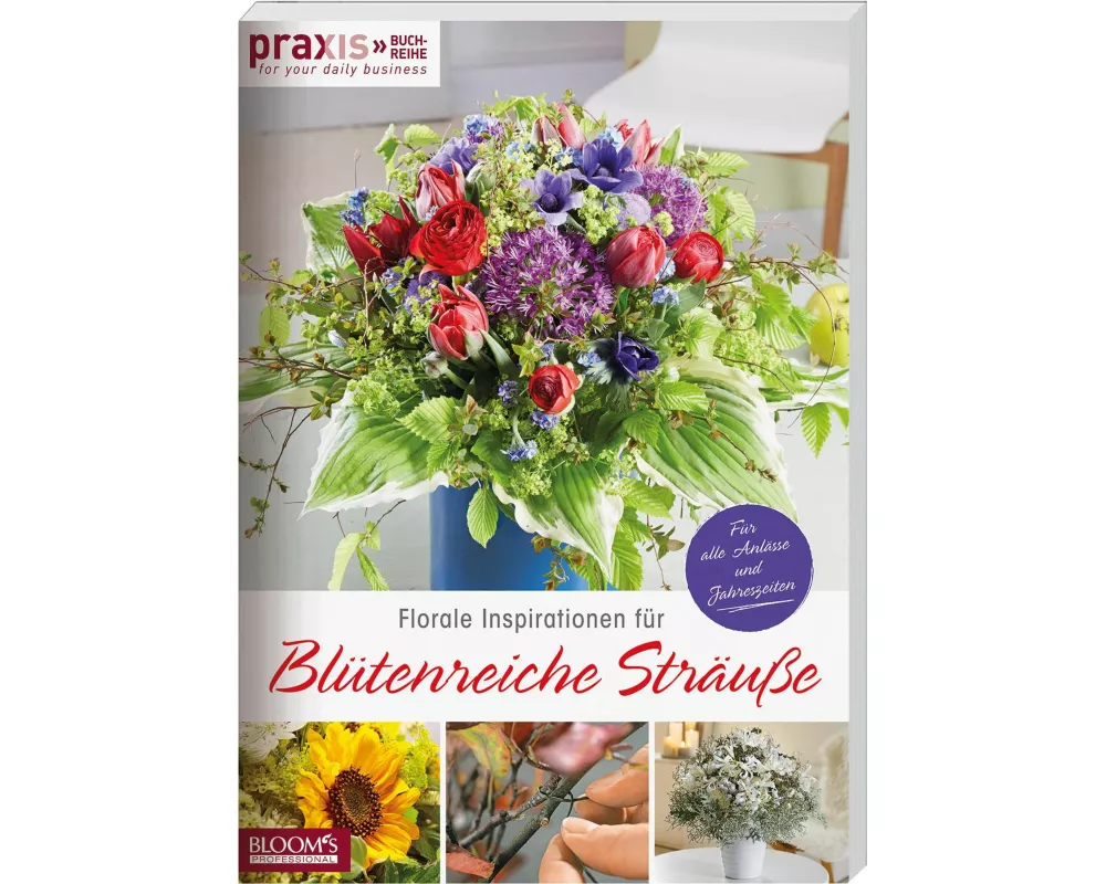 Florale Inspirationen für Blütenreiche Sträuße