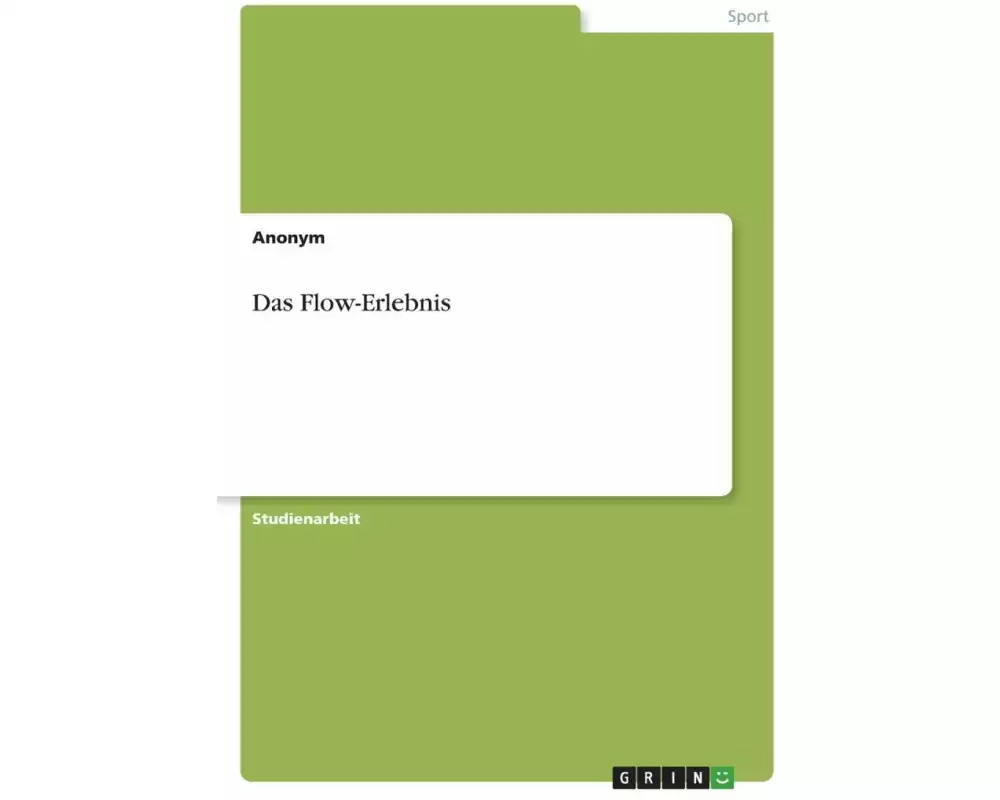 Das Flow-Erlebnis