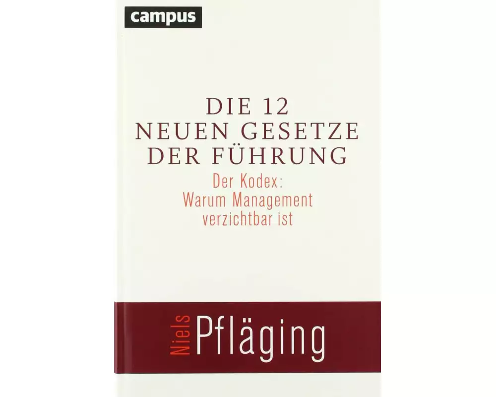 Die 12 neuen Gesetze der Führung