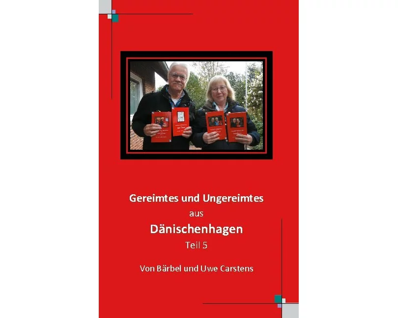 Gereimtes und Ungereimtes aus Dänischenhagen Teil 5