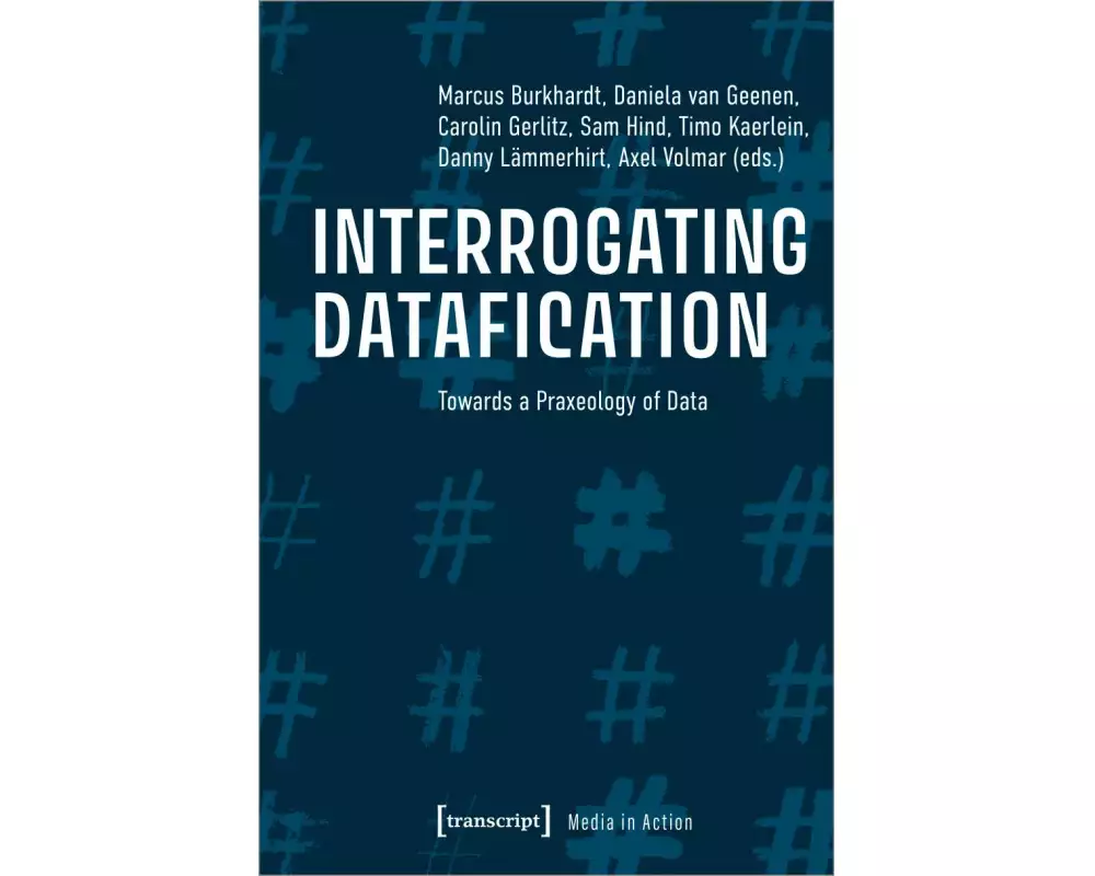 Interrogating Datafication