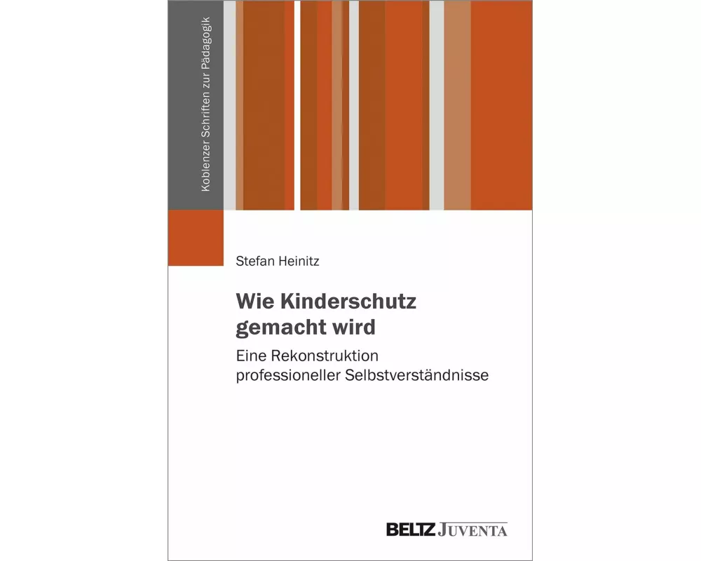 Wie Kinderschutz gemacht wird