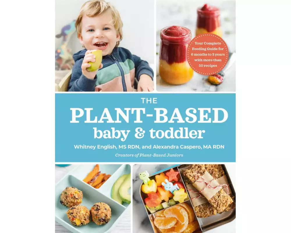 The Plant-Based Baby & Toddler