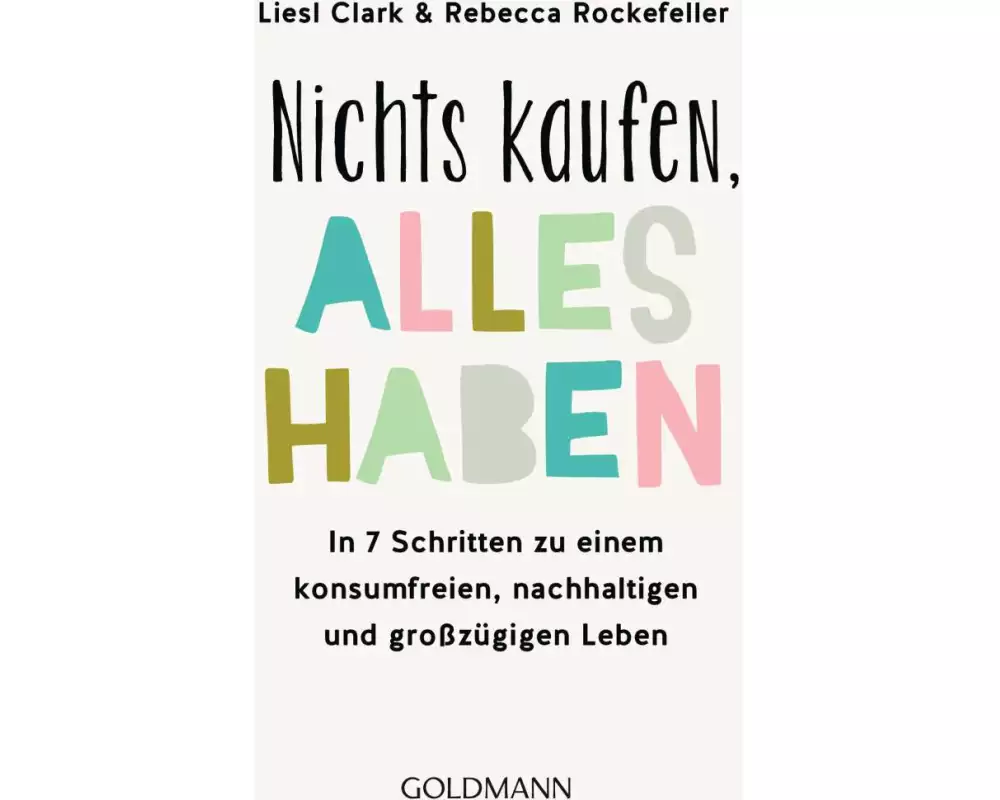 Nichts kaufen, alles haben