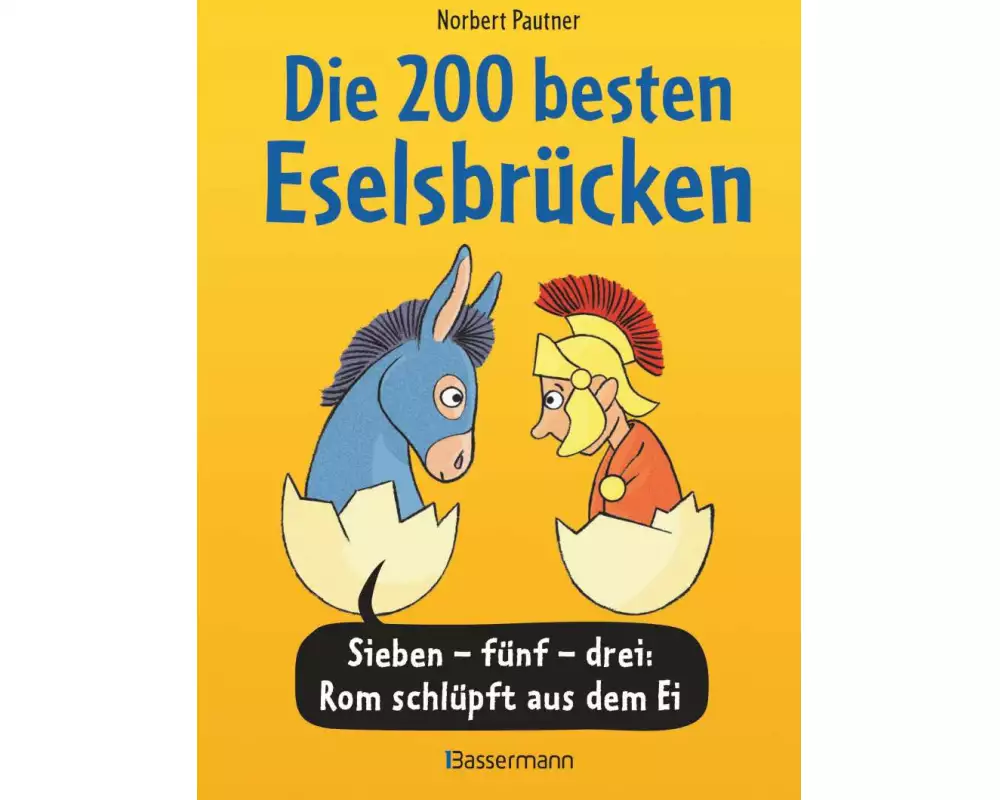 Die 200 besten Eselsbrücken - merk-würdig illustriert