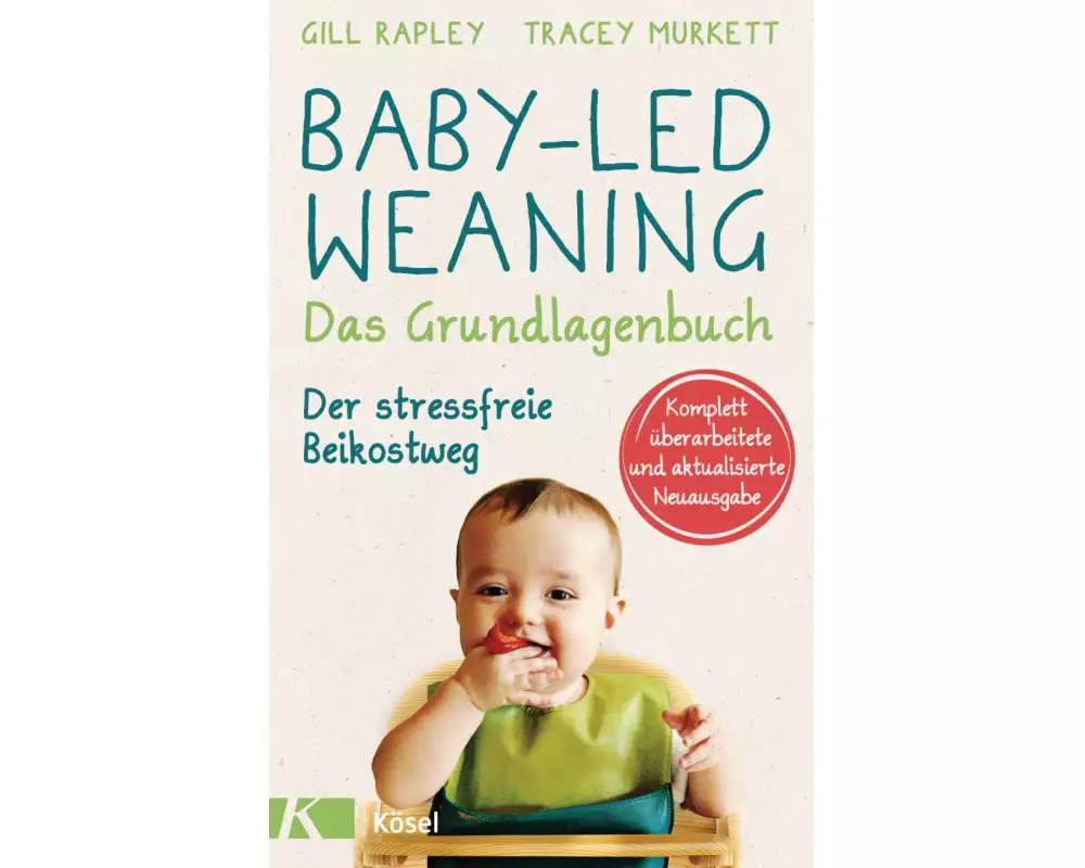 Baby-led Weaning - Das Grundlagenbuch