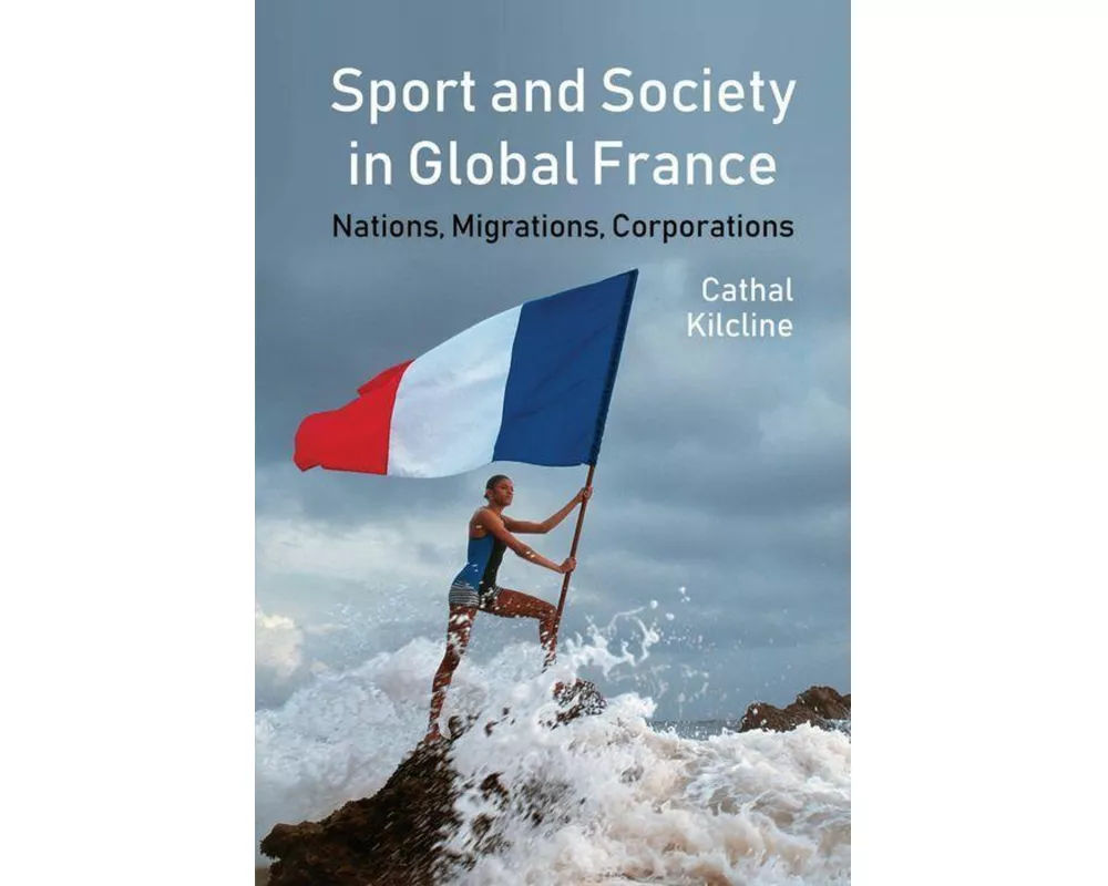 Sport and Society in Global France