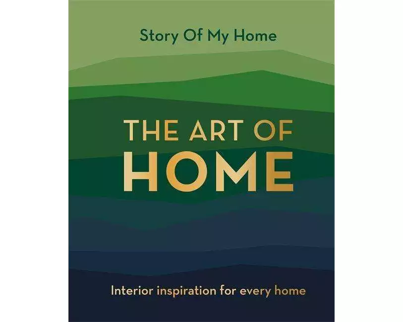 Story Of My Home: The Art of Home