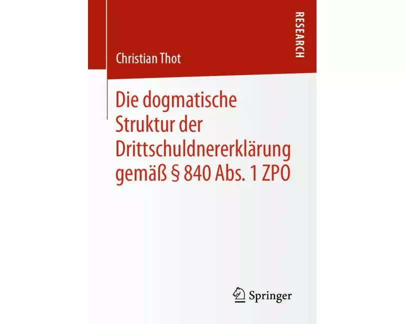 Die dogmatische Struktur der Erklärungspflicht des Drittschuldners gemäß § 840 Abs. 1 ZPO