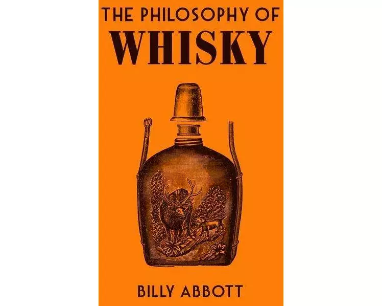 The Philosophy of Whisky