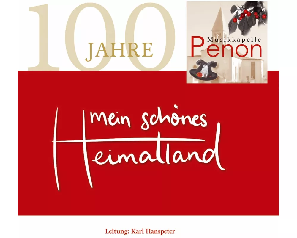 Mein schönes Heimatland-100 Jahre