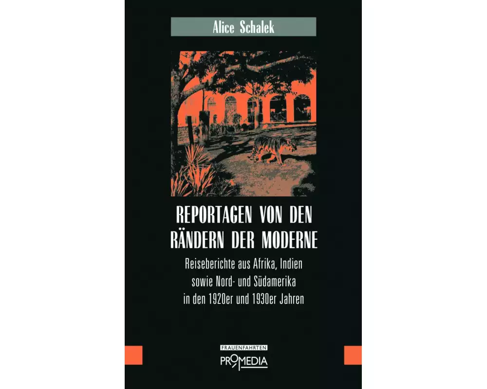 Reportagen von den Rändern der Moderne