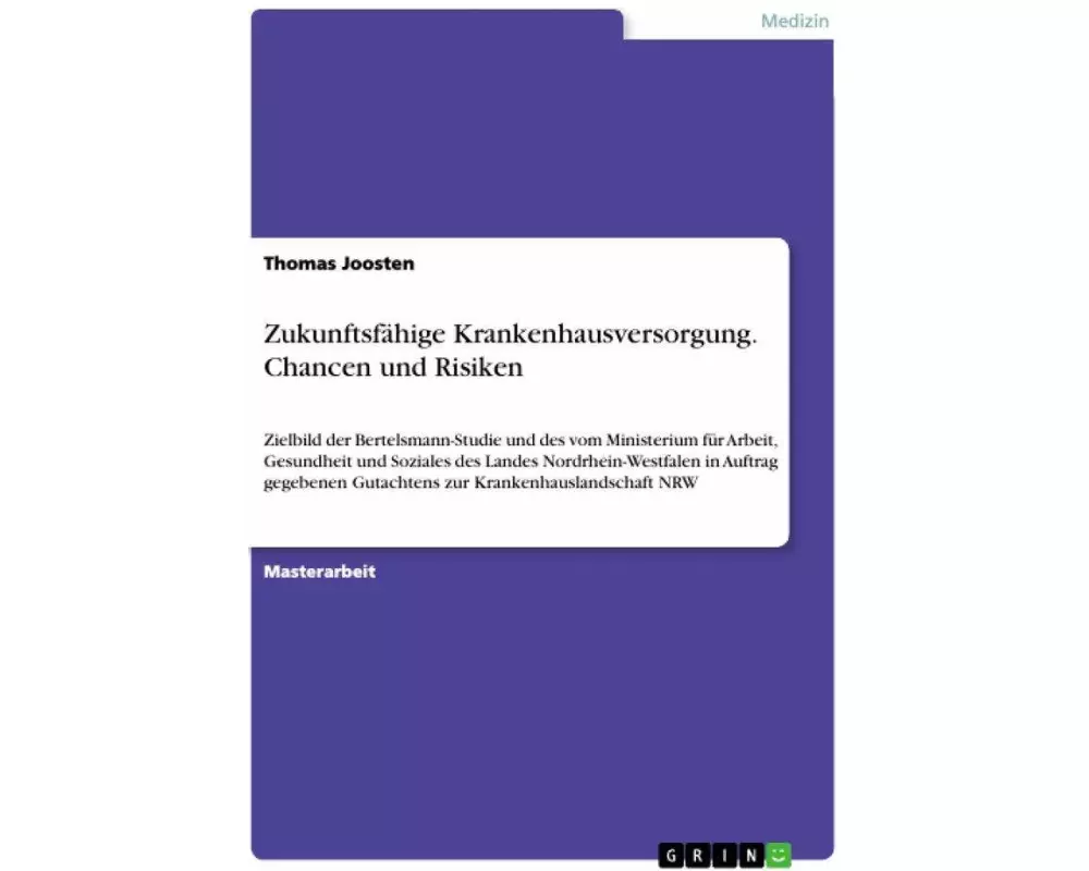 Zukunftsfähige Krankenhausversorgung. Chancen und Risiken