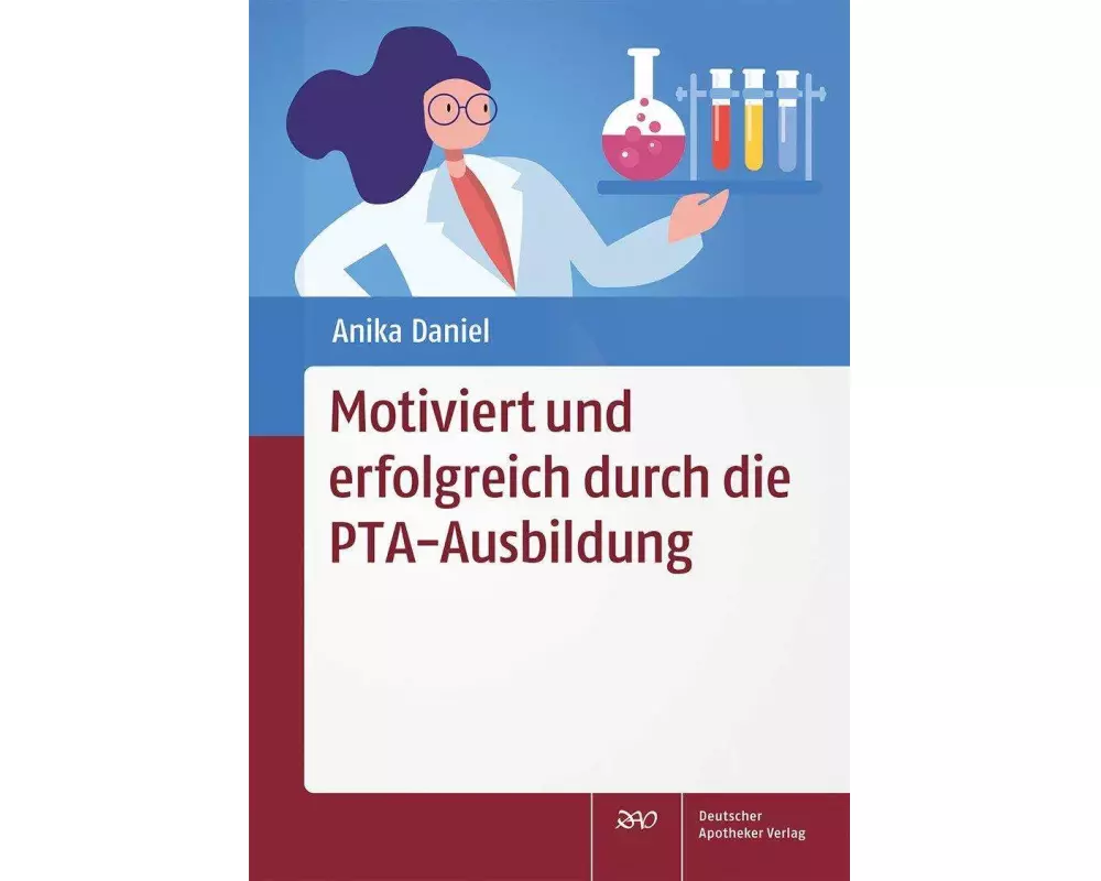 Motiviert und erfolgreich durch die PTA-Ausbildung