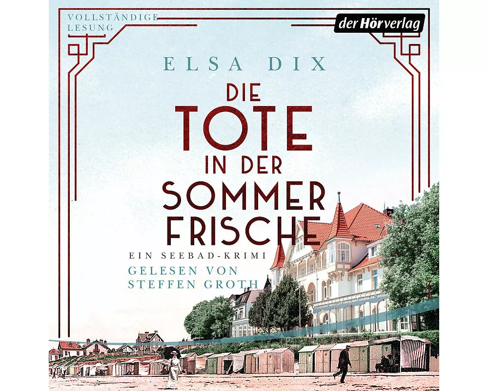 Die Tote in der Sommerfrische