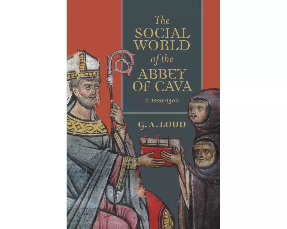 Social World of the Abbey of Cava, C. 1020-1300