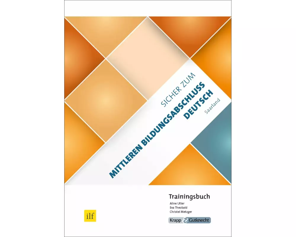 Sicher zum Mittleren Bildungsabschluss Deutsch Saarland - Trainingsbuch