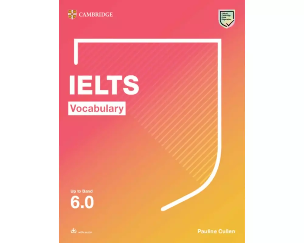 Vocabulary for IELTS up to 6.0. Student's Book with downloadable audio