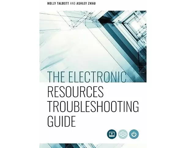 The Electronic Resources Troubleshooting Guide