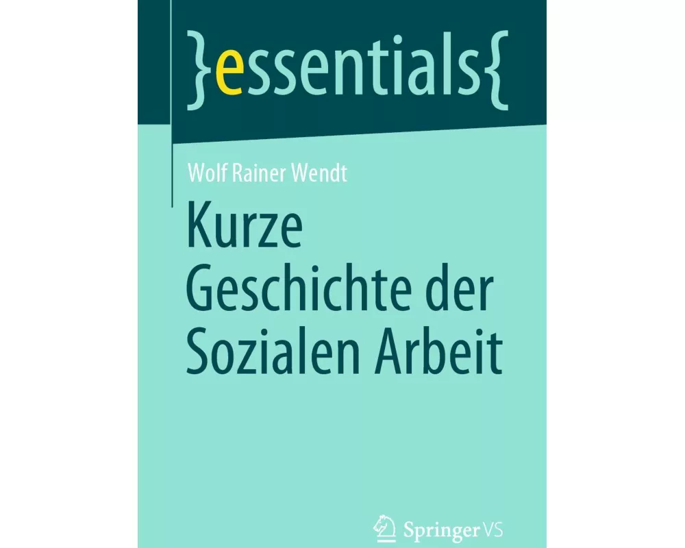 Kurze Geschichte der Sozialen Arbeit