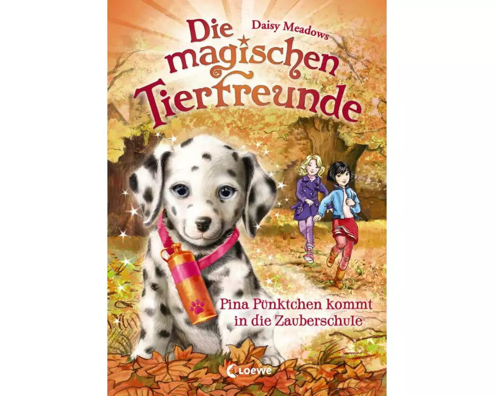 Die magischen Tierfreunde (Band 15) - Pina Pünktchen kommt in die Zauberschule