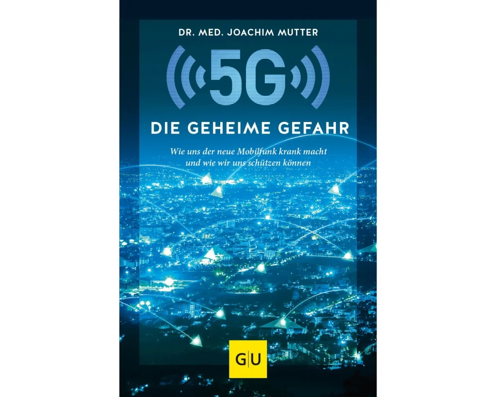 5G: Die geheime Gefahr