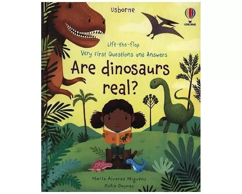 Very First Questions and Answers Are Dinosaurs Real?
