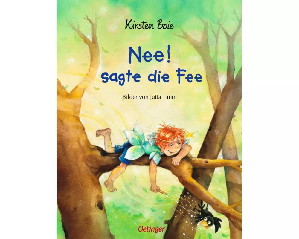 Nee! sagte die Fee