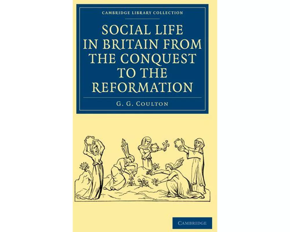 Social Life in Britain from the Conquest to the Reformation
