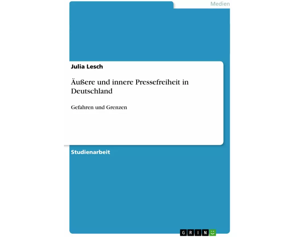Äußere und innere Pressefreiheit in Deutschland